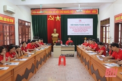 Hội nghị quán triệt Nghị quyết Đại hội đại biểu toàn quốc Hội Chữ thập đỏ Việt Nam lần thứ XI