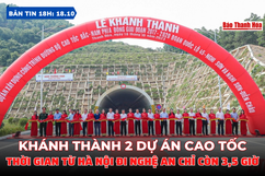 Bản tin 18 giờ ngày 18/10: Khánh thành 2 dự án cao tốc, thời gian từ Hà Nội đi Nghệ An chỉ còn 3,5 giờ