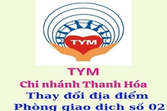 Thông báo thay đổi địa điểm phòng giao dịch số 02 – TYM Chi nhánh Thanh Hóa