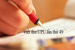 36 học sinh đoạt giải cấp tỉnh trong cuộc thi viết thư quốc tế UPU lần thứ 49