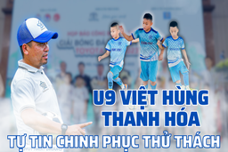 U9 Việt Hùng Thanh Hóa tự tin chinh phục Giải Bóng đá U9 toàn quốc 2023