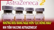 Điểm nóng 15/5: WHO cảnh báo những điều đáng ngại hơn cả “cục đông máu” khi tiêm vaccine AstraZeneca?