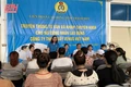 Hướng về cơ sở, chăm lo lợi ích thiết thực cho đoàn viên, người lao động