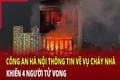 Thủ tướng chỉ đạo tập trung khắc phục hậu quả 2 vụ cháy ở Hà Nội và Bắc Giang