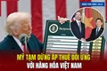 Bộ Ngoại giao: Việc Hoa Kỳ hoãn áp thuế đối ứng là bước đi tích cực