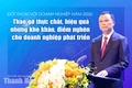“Nghĩ cùng doanh nghiệp - Làm cùng doanh nghiệp - Thành công cùng doanh nghiệp”