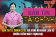 Bản tin Tài chính (3/2): Giá vàng neo đỉnh lịch sử trước thềm ngày trọng đại