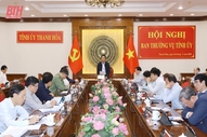 Ban Thường vụ Tỉnh ủy đánh giá tình hình thực hiện nhiệm vụ quý I,  bàn  nhiệm vụ trọng tâm quý II