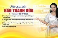 Mời bạn đọc báo Thanh Hóa số ra ngày 11/4/2025
