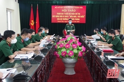 Bộ CHQS tỉnh Thanh Hóa tham gia ý kiến dự thảo chỉ thị xây dựng đơn vị vững mạnh toàn diện “mẫu mực tiêu biểu”