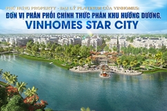 Phú Hưng Property  - Đại lý Platinum của Vinhomes: Đơn vị phân phối chính thức phân khu Hướng Dương, Vinhomes Star City