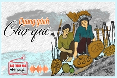 [Radio] - Tản văn “Quang gánh chợ quê”