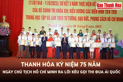 [Video] - Kỷ niệm 75 năm ngày Chủ tịch Hồ Chí Minh ra Lời kêu gọi thi đua ái quốc