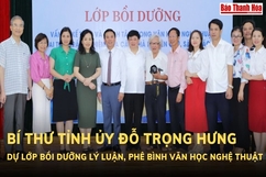 Bản tin 18h ngày 12-6: Bí thư Tỉnh ủy Đỗ Trọng Hưng dự lớp bồi dưỡng lý luận, phê bình văn học nghệ thuật