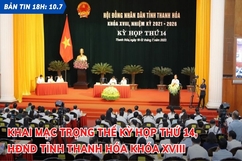 Bản tin 18h ngày 10-7: Khai mạc Kỳ họp thứ 14, HĐND tỉnh Thanh Hóa khóa XVIII