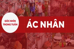 Góc nhìn: Ác nhân