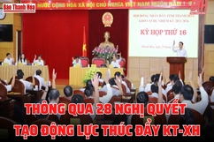 Bản tin 18h ngày 29-9: Thông qua 28 nghị quyết tạo động lực thúc đẩy KT-XH