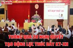 Bản tin 18h ngày 29-9: Thông qua 28 nghị quyết tạo động lực thúc đẩy KT-XH