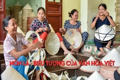 Nón lá - Biểu tượng của văn hóa Việt