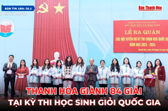 Bản tin 18h ngày 26/1/2024: Thanh Hóa giành 84 giải tại Kỳ thi học sinh giỏi Quốc gia