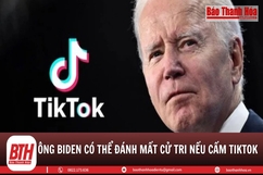 Ông Biden nguy cơ đánh mất nam châm hút cử tri nếu cấm TikTok