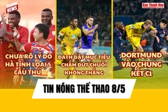 Tin thể thao 8/5:  Đông Á Thanh Hoá và mục tiêu chấm dứt chuỗi trận không thắng;  Dortmund vào chung kết Champions League sau 11 năm
