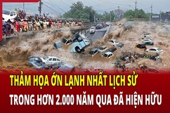 Thảm họa ớn lạnh nhất trong hơn 2.000 năm qua đã hiện hữu