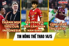 Tin thể thao 14/5: Bùi Tiến Dũng cản penalty giúp HAGL cầm chân Nam Định, Aston Villa củng cố suất dự Champions League