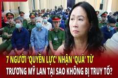 Điểm nóng 23/5: Bảy người “quyền lực” nhận “quà” từ Trương Mỹ Lan tại sao không bị truy tố? 