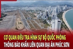 Điểm nóng 14/6: Cơ quan Điều tra hình sự Bộ Quốc phòng thông báo khẩn liên quan đại án Phúc Sơn