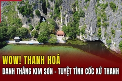 [WOW! THANH HOÁ] Danh thắng Kim Sơn - Tuyệt tình cốc xứ Thanh