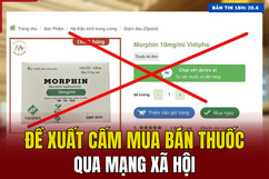 [Bản tin 18h]  Đề xuất cấm mua bán thuốc qua mạng xã hội