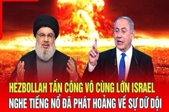 An ninh quốc tế 6/7: Hezbollah tấn công dữ dội vào Israel