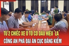 Điểm nóng 14/7: Từ 2 chiếc xe ô tô có dấu hiệu ‘lạ’ công an phá đại án Cục Đăng kiểm