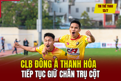 Tin thể thao 13/7: CLB Thanh Hóa tiếp tục giữ chân trụ cột; Tuyển Anh có lợi thế trước trận chung kết Euro 2024