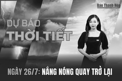 Dự báo thời tiết ngày 26/7:  Nắng nóng quay trở lại