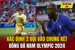 Tin thể thao 6/8: Xác định 2 đội vào chung kết bóng đá nam Olympic 2024