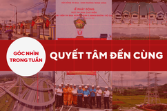 Góc nhìn: Quyết tâm đến cùng