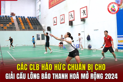 Các CLB háo hức chuẩn bị cho giải Cầu lông Báo Thanh Hóa mở rộng 2024