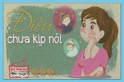 [Podcast] Truyện ngắn: Điều chưa kịp nói