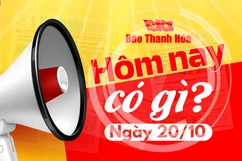 Hôm nay có gì? - Sự kiện nổi bật ngày 20/10/2024