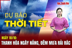 Dự báo thời tiết ngày 18/10: Thanh Hóa ngày nắng, đêm mưa rải rác