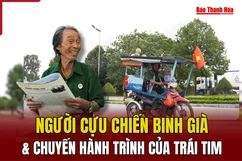Người cựu binh già và chuyến hành trình của trái tim