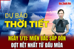 Dự báo thời tiết 1/11: Miền Bắc sắp đón đợt rét nhất từ đầu mùa