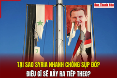 Tại sao Syria nhanh chóng sụp đổ?