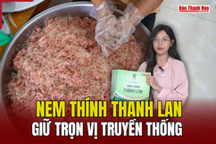 Nem thính Thanh Lan - Giữ trọn vị truyền thống