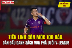 Tin thể thao 11/2: Tiến Linh cán mốc 100 bàn trong sự nghiệp, dẫn đầu danh sách vua phá lưới V-League