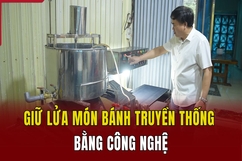 Giữ lửa món bánh truyền thống bằng công nghệ