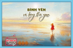 [Podcast] - Tản văn: Bình yên với bóng thời gian
