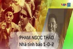 Phạm Ngọc Thảo - Nhà tình báo bí ẩn